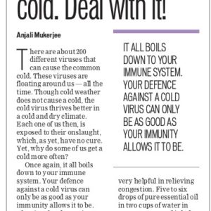 It’s just common cold. Deal with it !